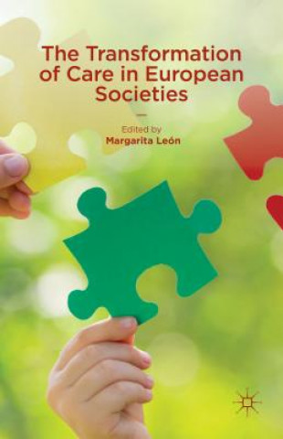 Kniha Transformation of Care in European Societies Margarita Leon