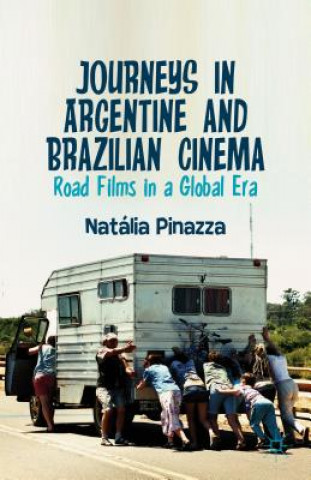 Kniha Journeys in Argentine and Brazilian Cinema Natalia Pinazza