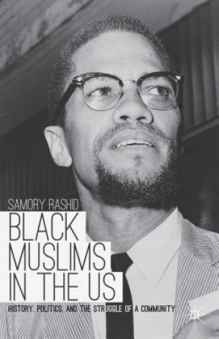 Książka Black Muslims in the US Samory Rashid