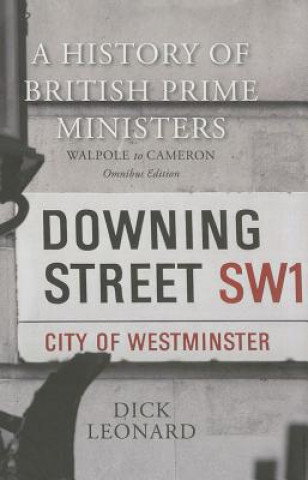 Könyv History of British Prime Ministers (Omnibus Edition) Dick Leonard