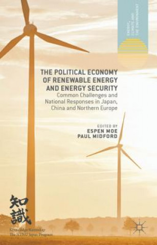 Kniha Political Economy of Renewable Energy and Energy Security E. Moe