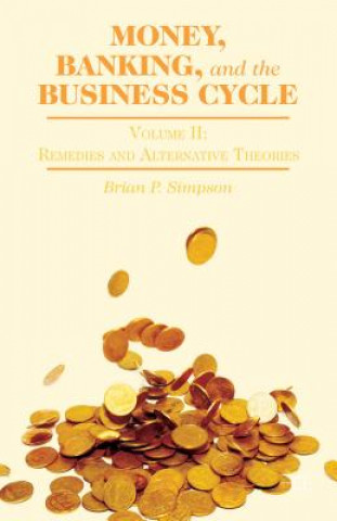 Книга Money, Banking, and the Business Cycle Brian P. Simpson