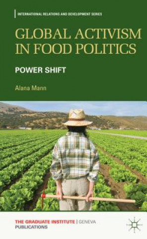 Könyv Global Activism in Food Politics Alana Mann
