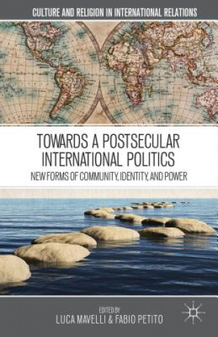 Книга Towards a Postsecular International Politics L. Mavelli