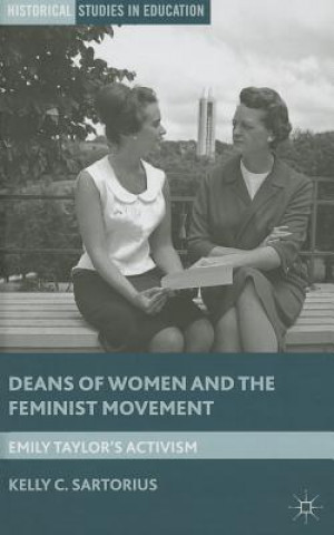 Книга Deans of Women and the Feminist Movement Kelly C. Sartorius