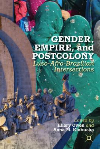 Book Gender, Empire, and Postcolony Anna M. Klobucka