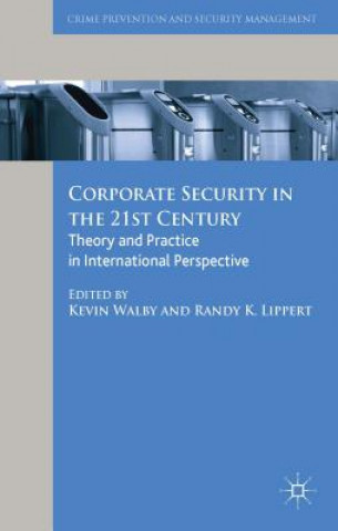 Knjiga Corporate Security in the 21st Century Kevin Walby