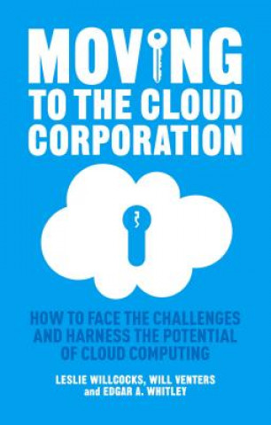 Книга Moving to the Cloud Corporation Leslie P. Willcocks