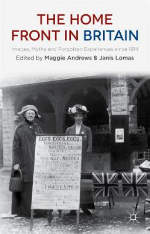 Carte Home Front in Britain Maggie Andrews