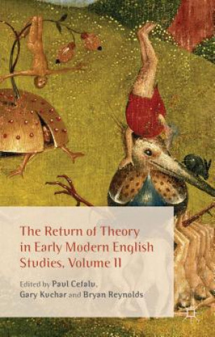 Książka Return of Theory in Early Modern English Studies, Volume II P. Cefalu