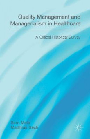 Carte Quality Management and Managerialism in Healthcare Sara Melo