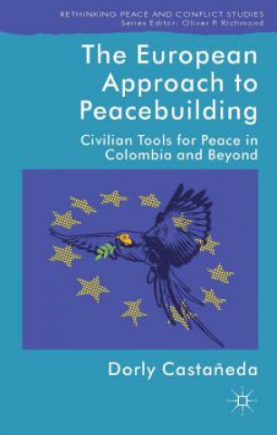 Kniha European Approach to Peacebuilding Dorly Castaneda