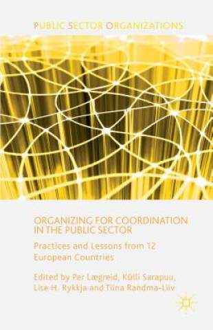 Carte Organizing for Coordination in the Public Sector P. Lgreid