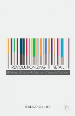 Könyv Revolutionizing Retail Kendra Coulter