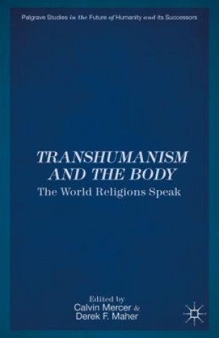 Könyv Transhumanism and the Body C. Mercer
