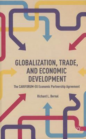 Книга Globalization, Trade, and Economic Development Richard L. Bernal