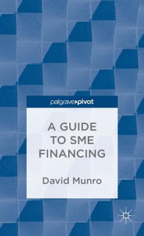 Knjiga Guide to SME Financing David Munro