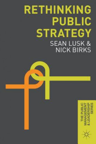 Książka Rethinking Public Strategy Sean Lusk