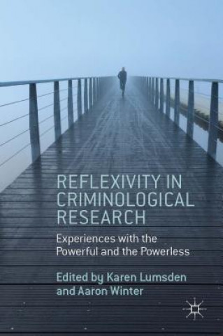 Kniha Reflexivity in Criminological Research Aaron Winter