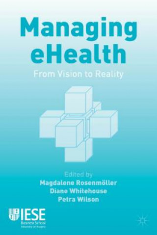 Könyv Managing eHealth M. Rosenmoller