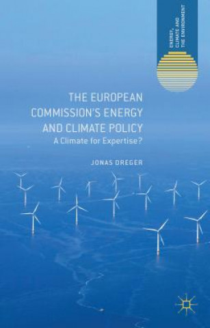 Livre European Commission's Energy and Climate Policy Jonas Dreger