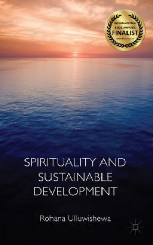Carte Spirituality and Sustainable Development Rohana Ulluwishewa