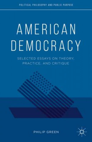 Kniha American Democracy Philip Green