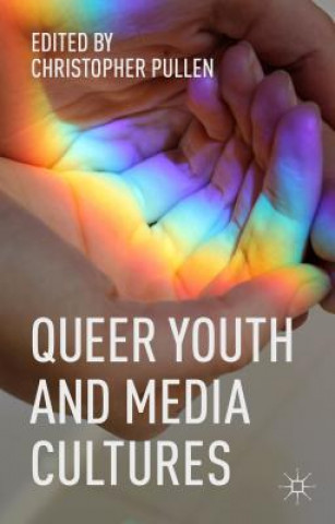 Buch Queer Youth and Media Cultures Christopher Pullen