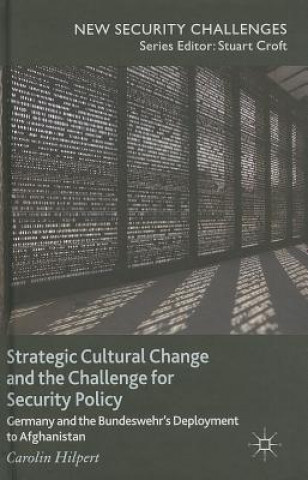 Carte Strategic Cultural Change and the Challenge for Security Policy Carolin Hilpert