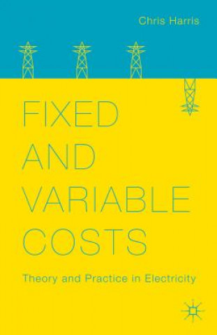 Kniha Fixed and Variable Costs Chris Harris