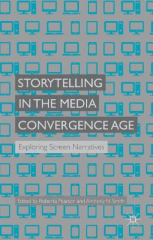 Kniha Storytelling in the Media Convergence Age R. Pearson