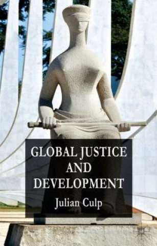 Knjiga Global Justice and Development Julian Culp