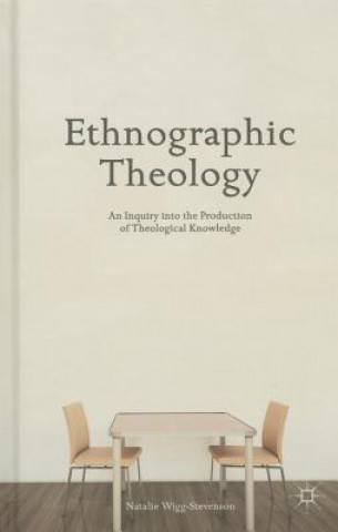 Kniha Ethnographic Theology Natalie Wigg-Stevenson