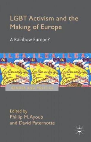 Kniha LGBT Activism and the Making of Europe Phillip Ayoub