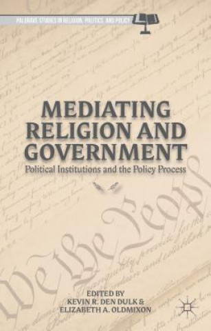 Βιβλίο Mediating Religion and Government Kevin R. Den Dulk