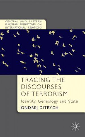 Kniha Tracing the Discourses of Terrorism Ondrej Ditrych