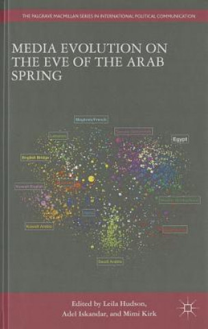 Kniha Media Evolution on the Eve of the Arab Spring L. Hudson