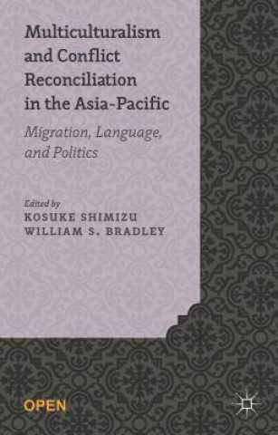Carte Multiculturalism and Conflict Reconciliation in the Asia-Pacific K. Shimizu