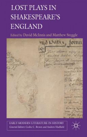 Kniha Lost Plays in Shakespeare's England D. McInnis