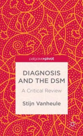 Kniha Diagnosis and the DSM Stijn Vanheule