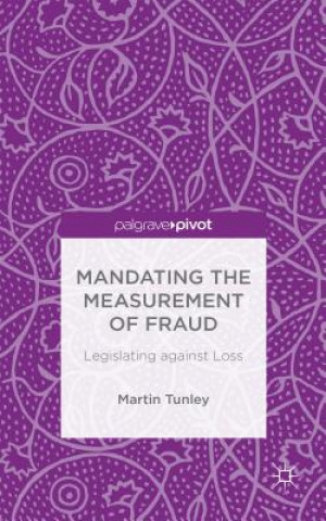 Βιβλίο Mandating the Measurement of Fraud Martin Tunley