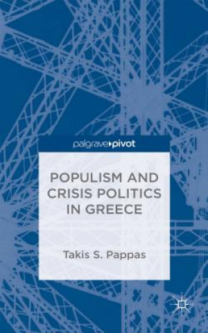 Carte Populism and Crisis Politics in Greece Takis Pappas