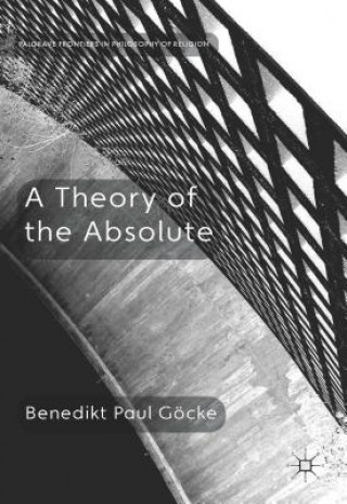Kniha Theory of the Absolute Benedikt Paul Gocke