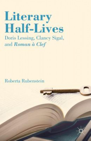 Kniha Literary Half-Lives Roberta Rubenstein