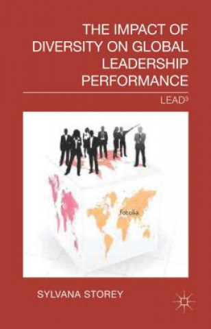 Kniha Impact of Diversity on Global Leadership Performance Sylvana Storey