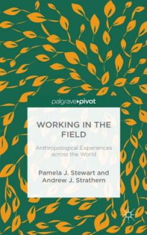 Книга Working in the Field Andrew J. Strathern