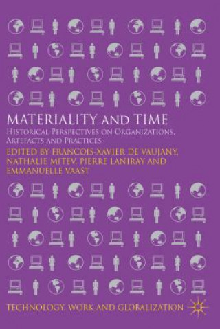Könyv Materiality and Time Francois-Xavier De Vaujany