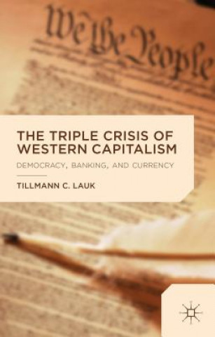 Βιβλίο Triple Crisis of Western Capitalism Tillmann C. Lauk