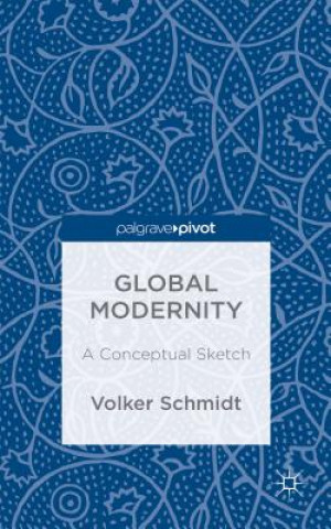 Carte Global Modernity Volker Schmidt