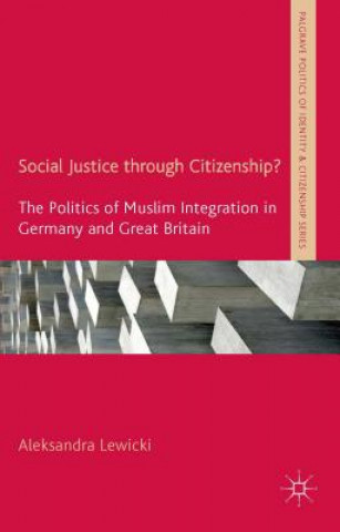 Livre Social Justice through Citizenship? Aleksandra Lewicki